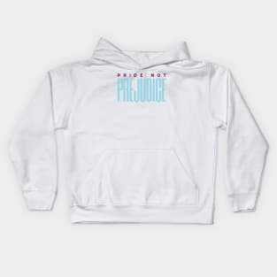 Pride Not Prejudice Kids Hoodie